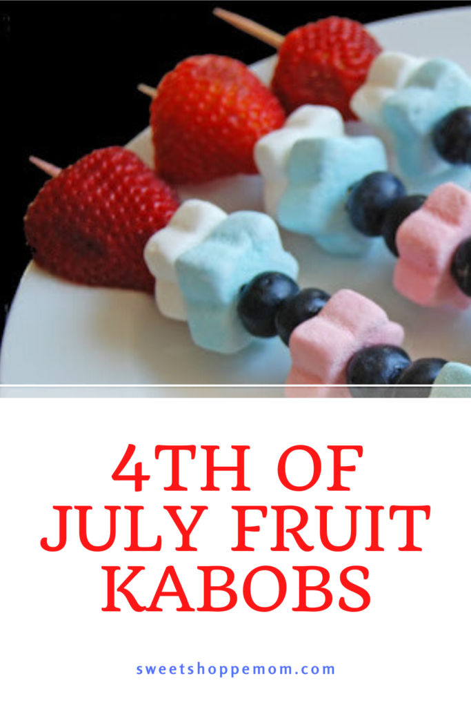 4th of July Fruit Kabobs