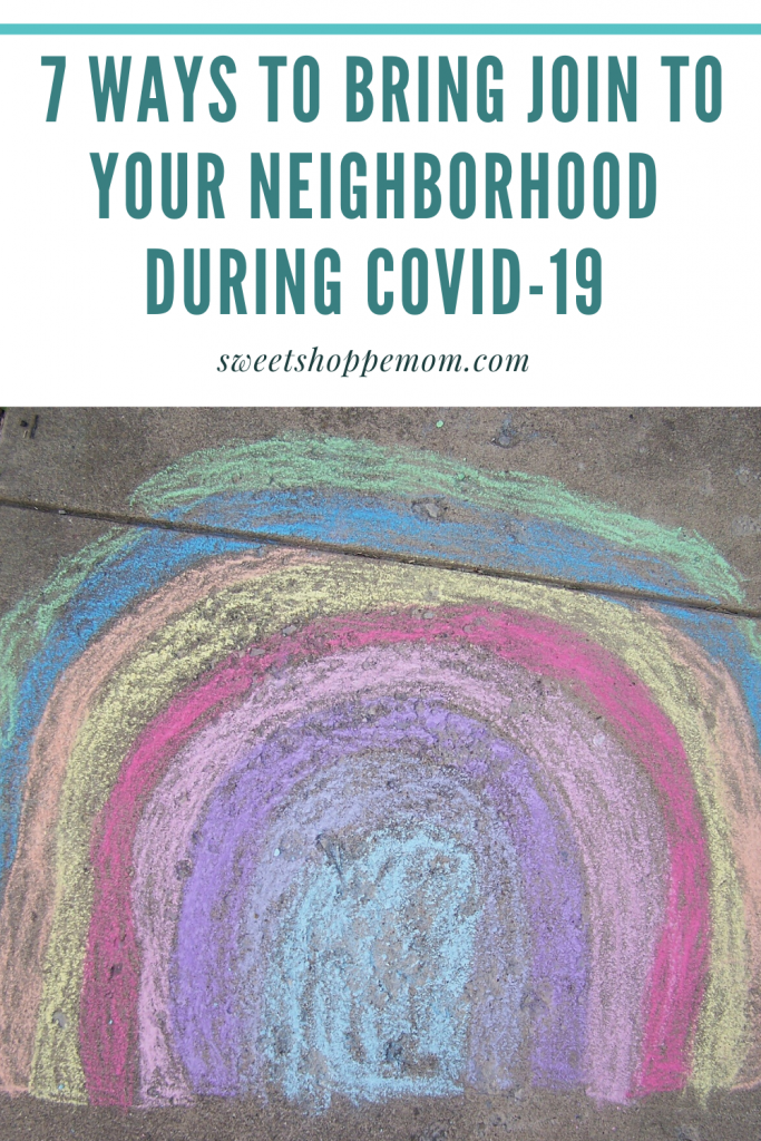 7 Ways to Bring Joy to Your Neighborhood During Coronavirus Quarantine