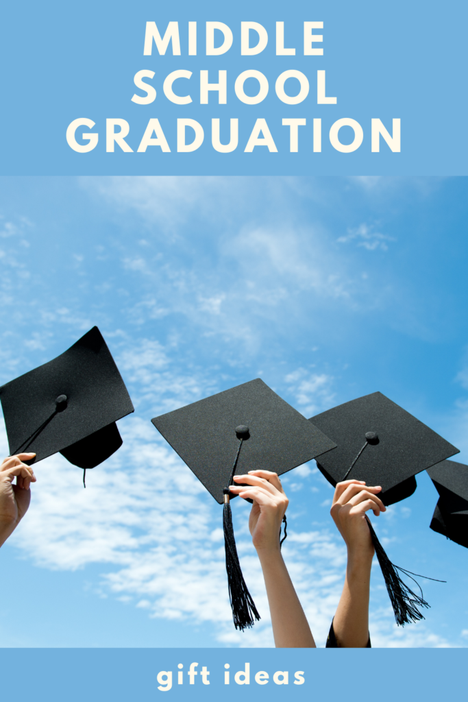 Middle School Graduation Gifts
