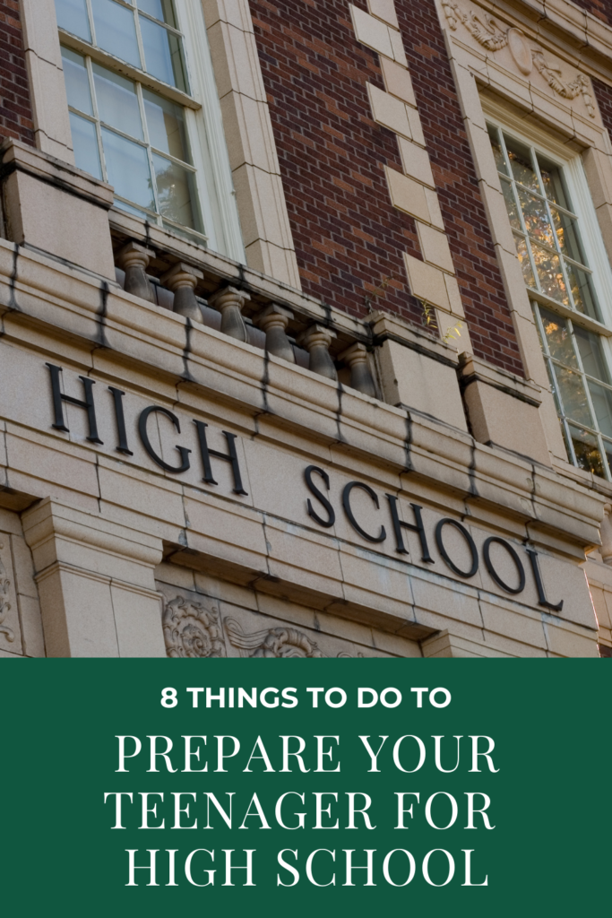 8 Things to do to Prepare Your Teenager for High School